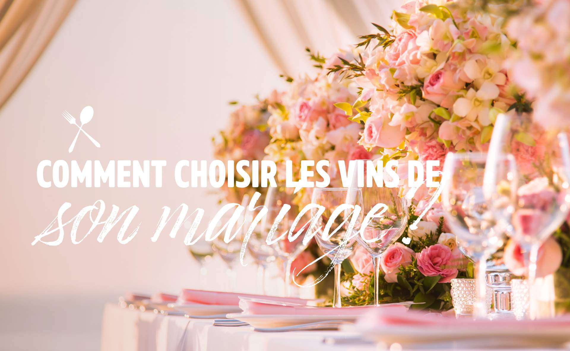comment-choisir-le-vin-ideal-pour-votre-mariage-guide-complet-2